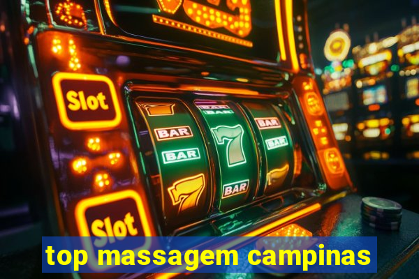 top massagem campinas